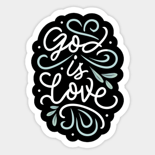 God is Love - Christian Quote Sticker